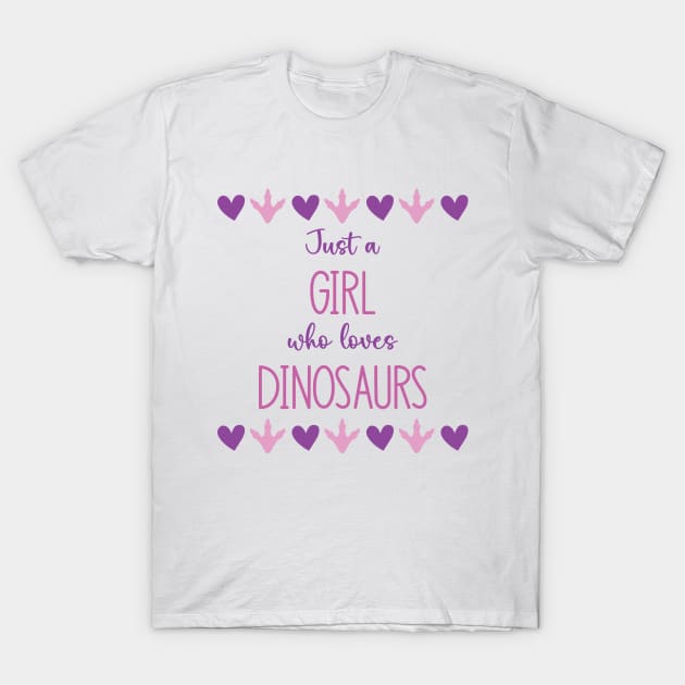 Just a Girl Who Loves Dinosaurs T-Shirt by usastore